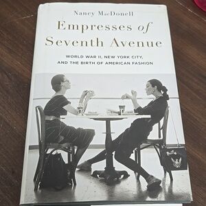 Empresses of Seventh Avenue, Nancy MacDonell-Hardcover Book